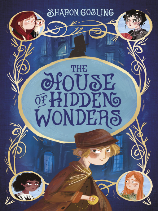 Title details for The House of Hidden Wonders by Sharon Gosling - Available